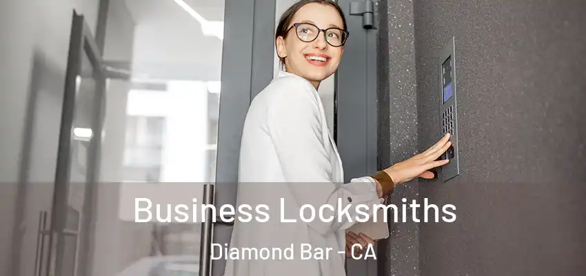  Business Locksmiths Diamond Bar - CA
