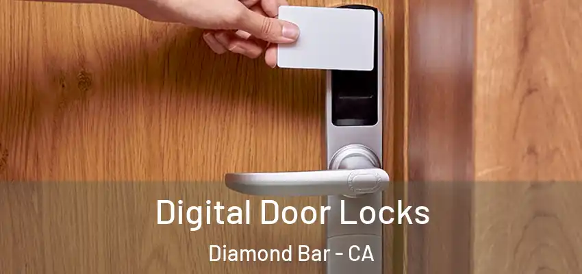  Digital Door Locks Diamond Bar - CA