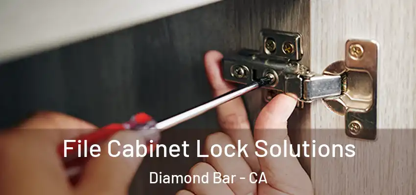  File Cabinet Lock Solutions Diamond Bar - CA