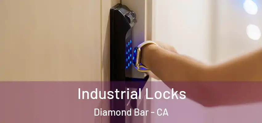  Industrial Locks Diamond Bar - CA
