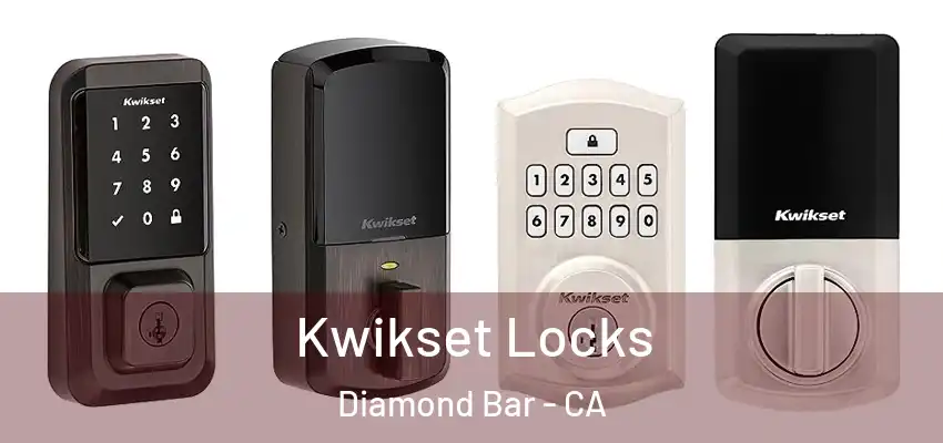  Kwikset Locks Diamond Bar - CA