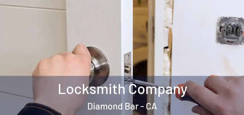 Locksmith Company Diamond Bar - CA