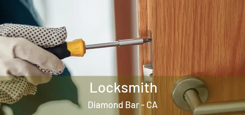 Locksmith Diamond Bar - CA