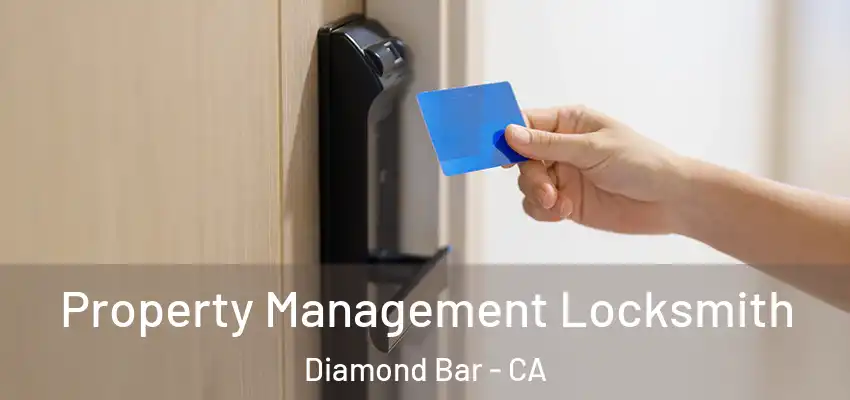  Property Management Locksmith Diamond Bar - CA